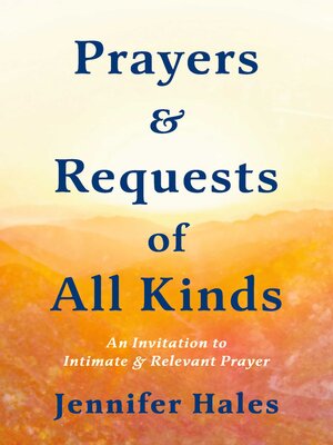 cover image of Prayers & Requests of All Kinds